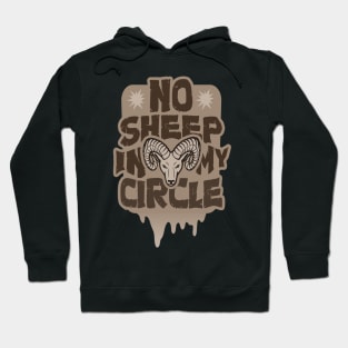 No Sheep in My Circle - only Good vibes Hoodie